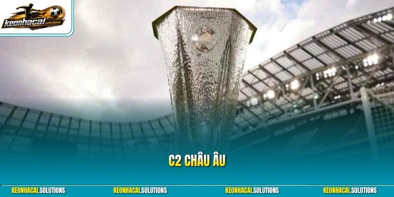 C2 Châu Âu