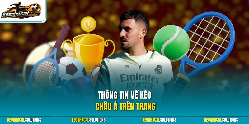 Thông tin về kèo châu á trên trang